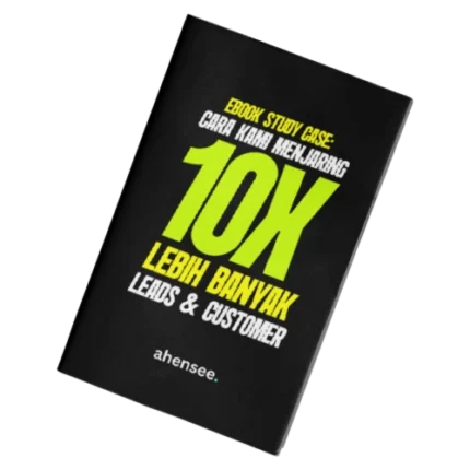 ebook study case 10x leads by ahensee studio